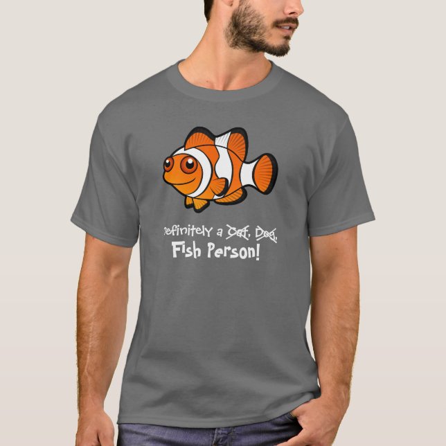 Bestimmt eine Fisch-Person (clownfish) T-Shirt (Vorderseite)