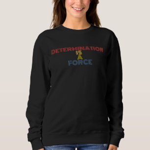 Bestimmung Ist Eine Kraft Retro 70er Jahre Vintage Sweatshirt