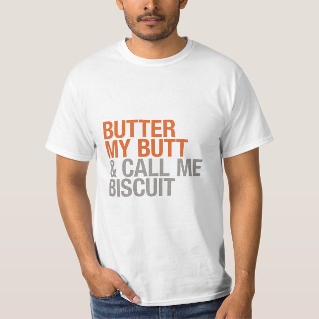 Bestreichen Sie meinen Hintern mit Butter und T-Shirt (Vorderseite)