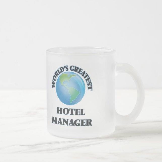 Bestster das Hotel-Manager der Welt Mattglastasse (Rechts)