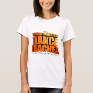 Bestster der Tanz-Lehrer der Welt T-Shirt