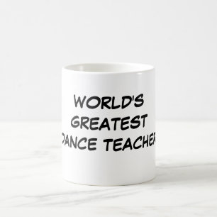 Bestster der Tanz-Lehrer-" Tasse "der Welt