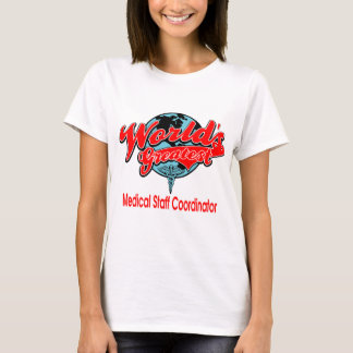 Bestster medizinischer das Personal-Koordinator T-Shirt