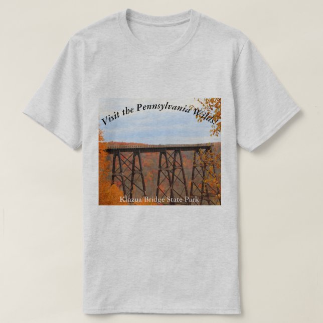 Besuch PA Wilds Picturesque Souvenir Kinzua Bridge T-Shirt (Design vorne)