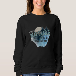 BESUCHEN NATUR FUNNY MEN FRAUEN SWEATSHIRT