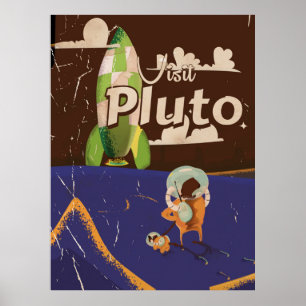 Besuchen Sie das Vintage-Reiseplakat Pluto Poster