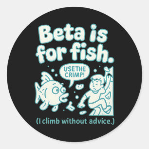 Beta ist für Fischklettern Humor Bubble Letter Gra Runder Aufkleber