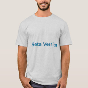 Beta-Version – Tech-Geek-Typografie-Design T-Shirt