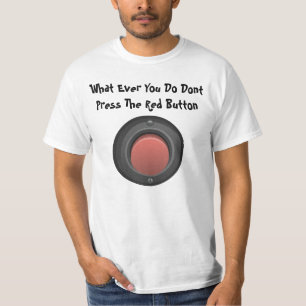 Betätigen Sie nicht den Spaß "Red Button Funny" T-Shirt