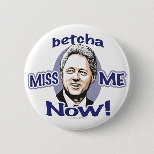 Betcha Fräulein Me Now! Clinton-Knopf Button