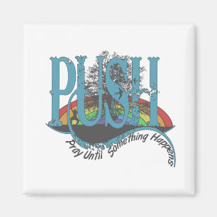 Bete, bis etwas geschieht magnet