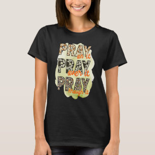 Bete darauf und bete darüber, durch es Leopard Ch T-Shirt