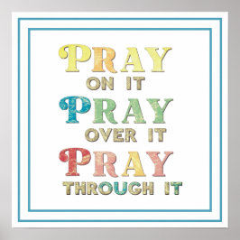 Bete darüber Bete darüber hinaus Bete hindurch Bib Poster