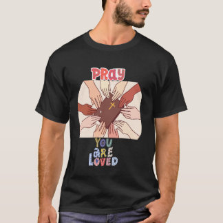 Bete, du wirst geliebt Inspirierendes Christliches T-Shirt