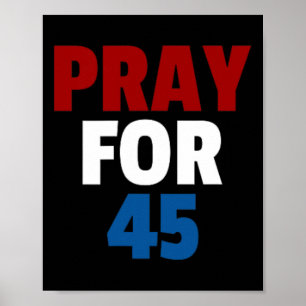 Bete Für 45 Bete Für Trump Geschenk Shirt Gebet Poster