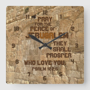 Bete für den Frieden von Jerusalem, Psalm 122:6 Quadratische Wanduhr
