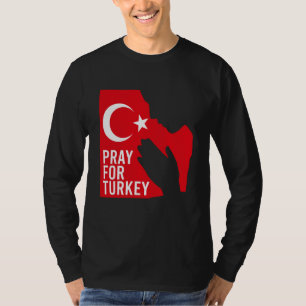 Bete Für Die Türkei Bete Für Türkiye Ich Stehe Mit T-Shirt