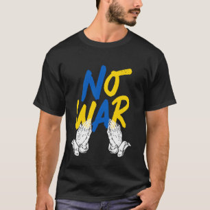 Bete Für Keinen Krieg Ukrainische Flagge Wir Wolle T-Shirt