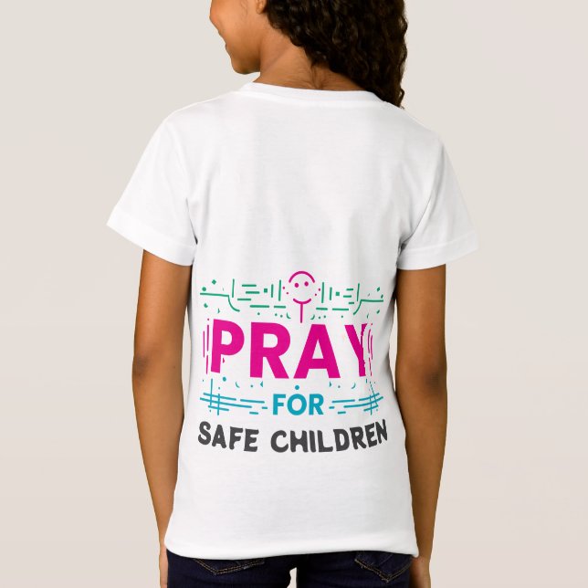Bete für sichere Kinder T-Shirt (Rückseite)