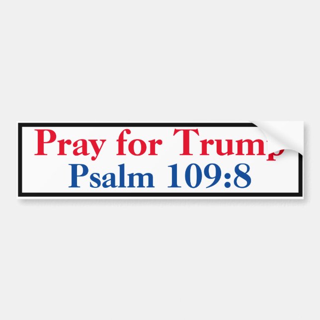 Bete für Trump Psalm 109:8 Autoaufkleber (Vorne)