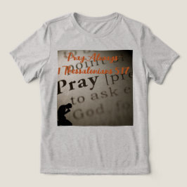 ''Bete immer'' Tri-Blend Shirt
