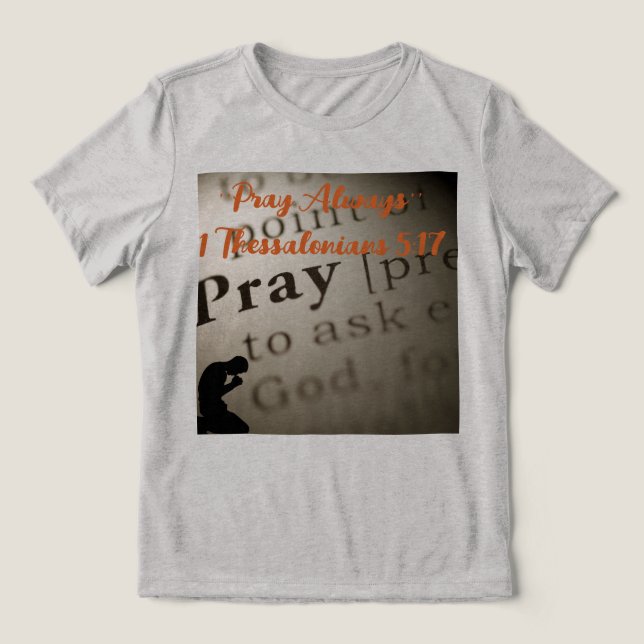 ''Bete immer'' Tri-Blend Shirt (Design Vorderseite)