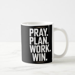 Bete Plane Arbeite Gewinne - Glaube Hustle Christl Kaffeetasse