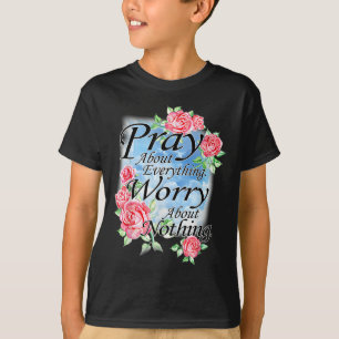 Bete über alles Bibelvers christlich floral T-Shirt