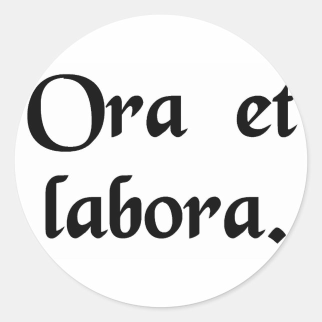 Bete und arbeite. runder aufkleber (Vorderseite)