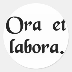 Bete und arbeite. runder aufkleber