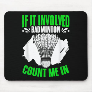 Beteiligung Badminton Shuttle Sport Hobby Badminto Mousepad