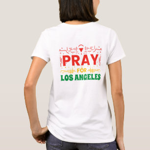 Beten für Los Angeles: Solidarität mit LA T-Shirt