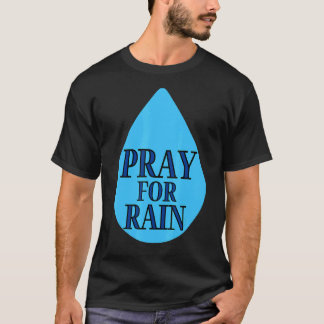beten für Regen T-Shirt