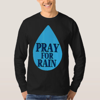 beten für Regen T-Shirt