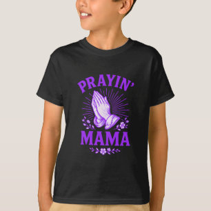 Beten Mama Christliche Mutter Religiöse betende Hä T-Shirt
