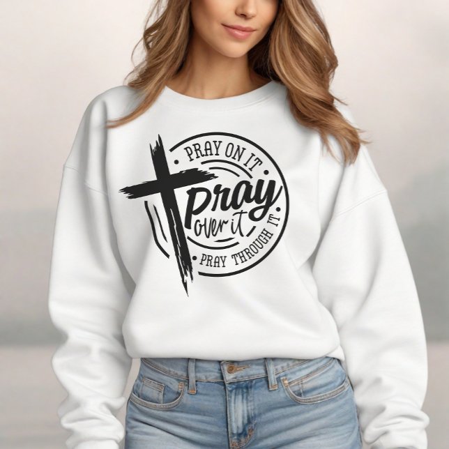 Beten Sie auf Christliche Cross Bible Verse Sweatshirt (Express your faith with style and confidence with our meaningful religious design sweatshirt.)