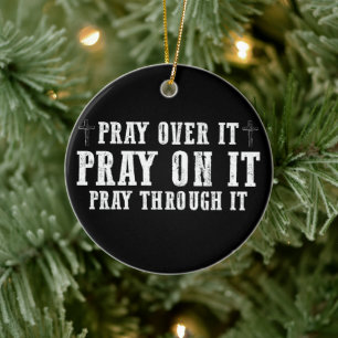 Beten Sie auf sie beten über sie beten durch sie C Keramik Ornament