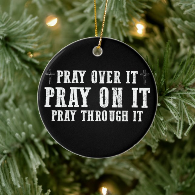 Beten Sie auf sie beten über sie beten durch sie C Keramik Ornament (Baum)