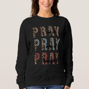 Beten Sie auf sie beten über sie beten durch sie C Sweatshirt