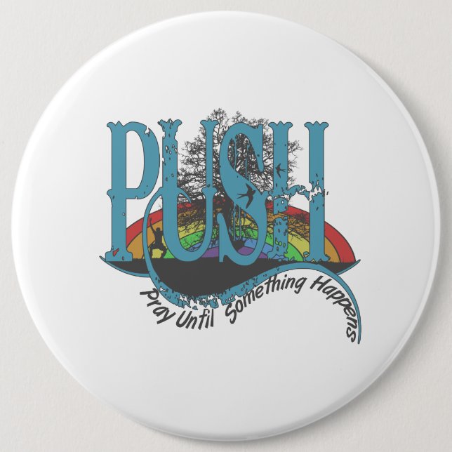 Beten Sie, bis etwas passiert Button (Vorderseite)