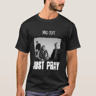 BETEN SIE EINFACH T-Shirt