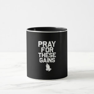 Beten Sie für diese Gewinne Fitness Gym Motivieren Tasse