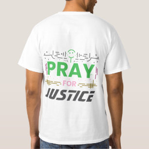 Beten Sie für Gerechtigkeit T-Shirt