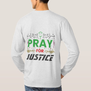 Beten Sie für Gerechtigkeit T-Shirt