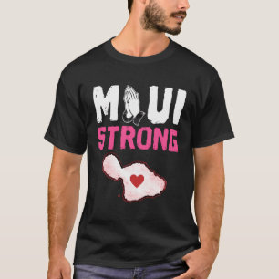 Beten Sie für Maui Hawaii Strong T-Shirt