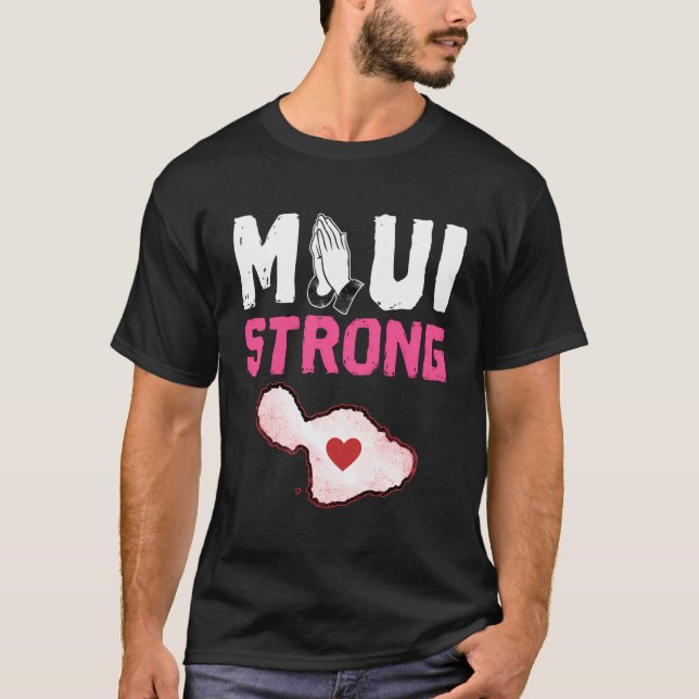 Beten Sie für Maui Hawaii Strong T-Shirt (Vorderseite)