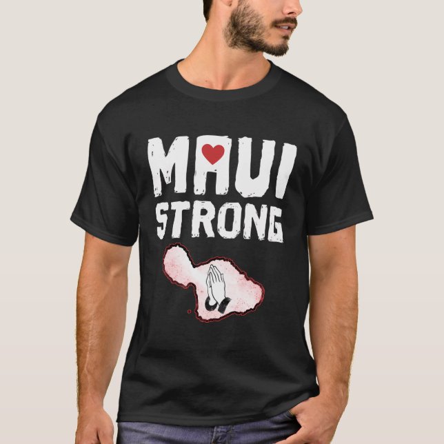 Beten Sie für Maui Hawaii Strong T-Shirt (Vorderseite)