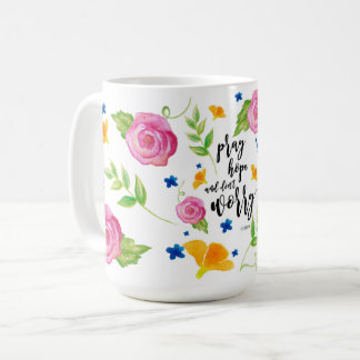 Beten Sie Hoffnung u. sorgen Sie sich nicht Kaffeetasse