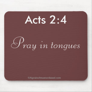 Beten Sie in Tongues Bible Zitat Mousepad