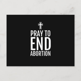 Beten Sie, um Abortion T - Shirt Pro Life Christli Postkarte